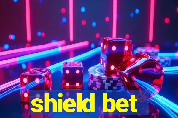 shield bet